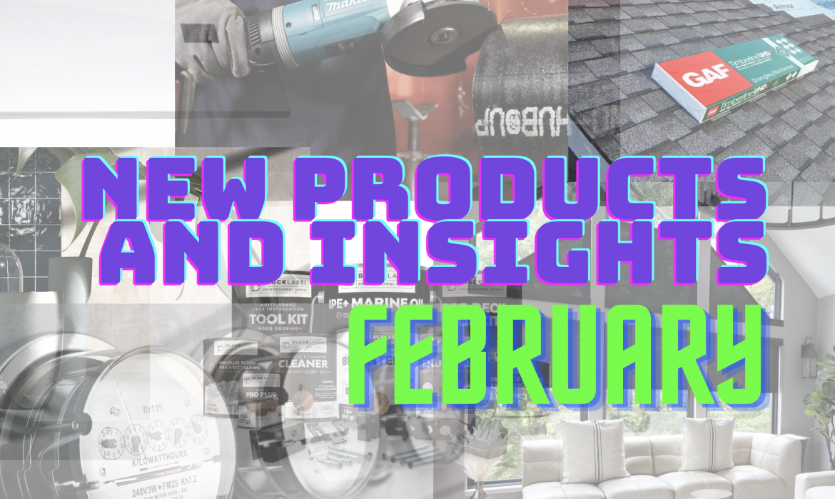 NEW PRODUCTS AND INSIGHTS: February