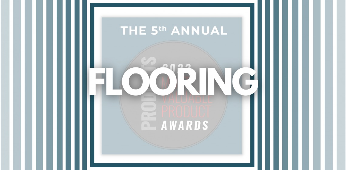 the most valuable flooring products of 2022