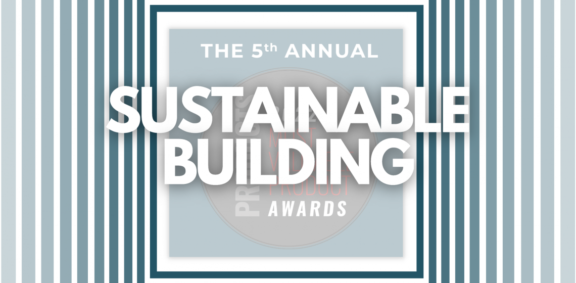 the most valuable sustainable building products of 2022